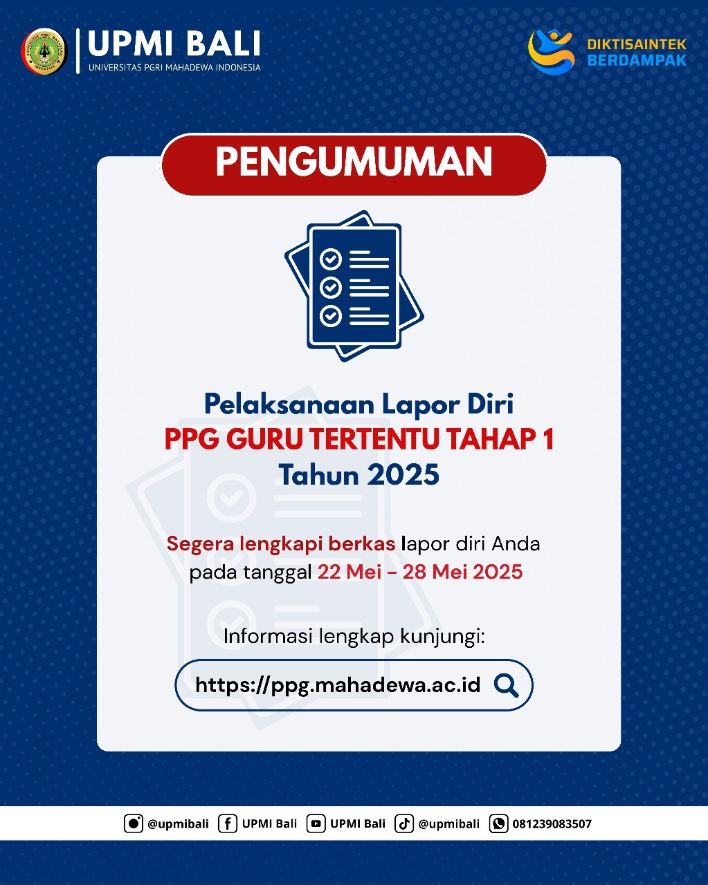 You are currently viewing PENGUMUMAN LAPOR DIRI PPG BAGI GURU TERTENTU TAHAP 1 TAHUN 2025UNIVERSITAS PGRI MAHADEWA INDONESIA